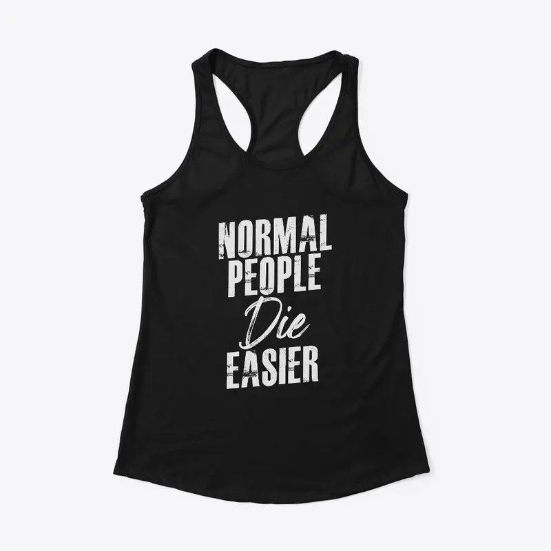 Why Be Normal?